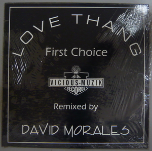 『12”』FIRST CHOICE/LOVE THANG DAVID MORALES REMIX/US オリジナル/LP 5枚以上で送料無料/A