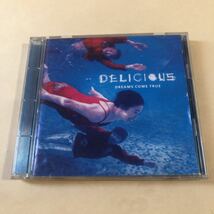 ドリームズ・カム・トゥルー 1CD「DELICIOUS」_画像1