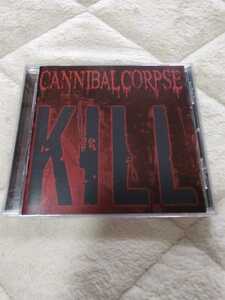 ◆CANNIBAL CORPSE / KILL 　カンニバルコープス