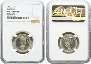 アメリカ　25セント銀貨　1893年　軽クリーン未使用品　シカゴ・コロンブス万国博覧会記念　NGC(CLEANED UNC DETAILS)　発行数
