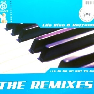 12inchレコード ELIO RISO & RAFFUNK / TO BE OR NOT TO BE (THE REMIXES)