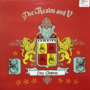 12inchレコード　THE REALM & V / ONE CHANCE