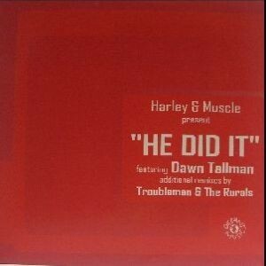12inchレコード　HARLEY & MUSCLE / HE DID IT feat. DAWN TALLMAN