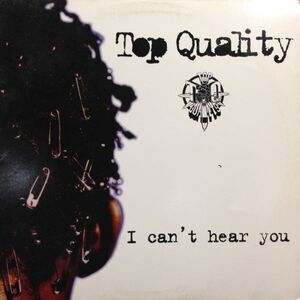 12inchレコード　TOP QUALITY / I CAN'T HEAR YOU