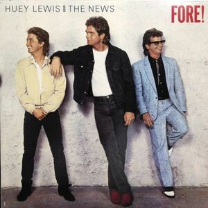 LPレコード　 HUEY LEWIS & THE NEWS (ヒューイ・ルイスとザ・ニュース) / FORE !