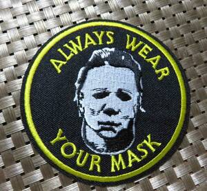 黒黄US怪奇　円型◆新品Michael Myers ブギーマン　ホラー映画『ハロウィン』Always Wear Your Mask刺繍ワッペン（◆ アメリカ　ムービー