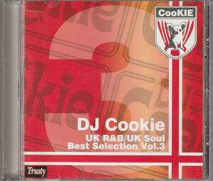 中古CD■R&B/SOUL■MIX CD／DJ COOKIE／UK R&B UK SOUL Best Selection Vol.3■DJ KOMORI, DJ HASEBE, MAKI THE MAGIC, MURO, DJ MIKE-MASA