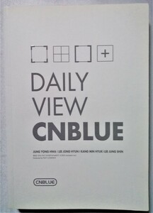 中古フォトブック　『 2014 CNBLUE 1ST Self-Camera Edition [CNBLUE DAILY VIEW] 』