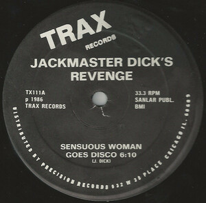 黒ラベルTRAX　1986　シカゴハウス・クラシック！Jackmaster Dick's Revenge Sensuous Woman Goes Disco