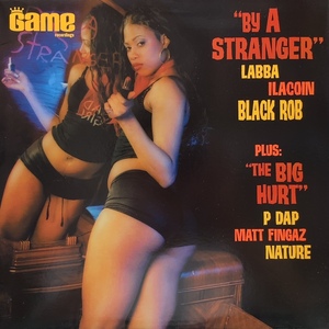 LABBA、 ILACOIN、 & BLACK ROB / By A Stranger / The Big Hurt