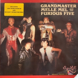 GRANDMASTER MELLE MEL & THE FURIOUS FIVE / Grandmaster Melle Mel & The Furious Five