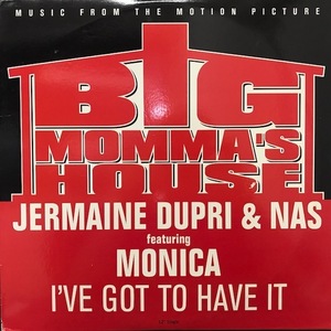 JERMAINE DUPRI & NAS FEATURING MONICA / I'VE GOT TO HAVE IT