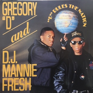 GREGORY”D”& D.J. MANNIE FRESH / ”D”RULES THE NATION