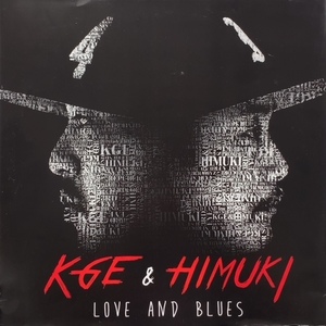 KGE & Himuki / LOVE AND BLUES