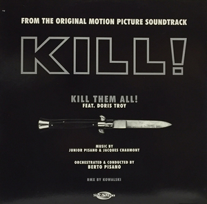 Doris Troy / JUNIOR PISANO & JACQUES CHAUMONT / KILL THEM ALL!