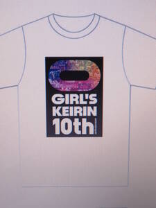 <非売品> 競輪 ALL GIRL'S 10th Anniversary ガールズケイリン 10周年記念Tシャツ Lサイズ 未開封品 激レア