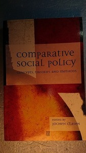 英語政治「Comparative Social Policy比較社会政策;概念,理論,方法」Blackwell　1999年