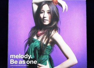 33_02564　Be as one (ビー・アズ・ワン) / melody (メロディー)　 ※外箱付　※国内盤