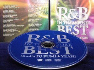 33_03482　R＆B IN THE HOUSE-BEST-mixed by DJ FUMI★YEAH！　※国内盤