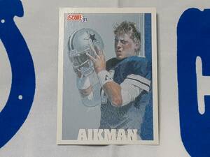 NFL 1991 SCORE 91 TROY AIKMAN Dallas Cowboys TEAM MVP