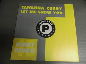 TAWANNA CURRY/LET ME SHOW YOU/1215