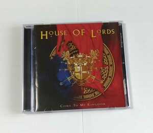 HOUSE OF LORDS ハウス・オブ・ローズ Come To My Kingdom
