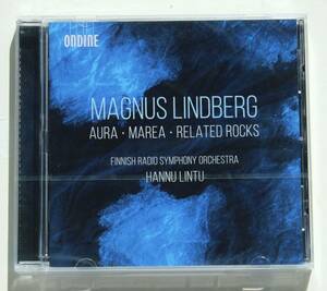 Magnus Lindberg『Aura / Marea / Related Rocks』スペクトル楽派 サントリーホール「国際作曲委嘱シリーズ」のための作品を収録