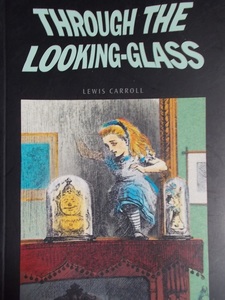洋書【鏡の国のアリス？】THROUGH THE LOOKING-GLASS (Lewis Carroll/OXFORD)/ルイス・キャロル/児童文学？/不思議の国のアリス/原書