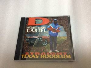 STRAIGHT TEXAS HOODLUM D OF TRINITY GARDEN CARTEL/ dj muro kiyo koco kensei seiji jaydee madlib peterock g-funk g-luv 呂布カルマ