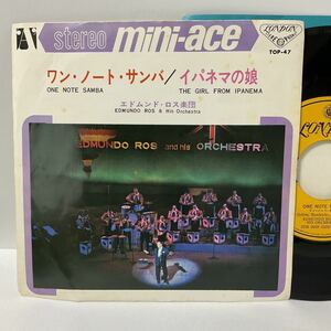 エドムンド・ロス楽団 / ワン・ノート・サンバ / イパネマの娘 /7inch レコード/TOP-47/ONE NOTE SAMBA/THE GIRL FROM IPANEMA/EDOMUND ROS