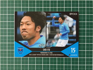 ★EPOCH 2022 サッカー Ｊリーグ チームエディション・メモラビリア #YK34 伊藤翔［横浜ＦＣ］「ピックアッププレイヤー」★