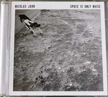 【NICOAS JAAR/SPACE IS ONLY NOISE】 輸入盤CD_画像1