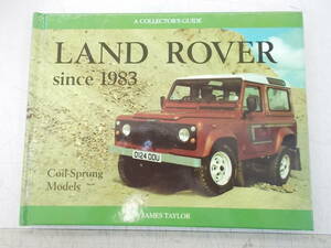 ランドローバーディフェンダーLAND ROVER since 1983 Coil-Sprung Models コイルスプリングモデル ジェームステイラー