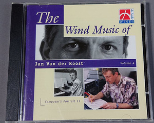 【吹奏楽】ヴァン・デル・ロースト作品集 Wind Music Of Jan Van Der Roost Vol.4-Sayonara