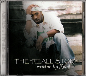 激レア REALL - THE REALL STORY '05 (NO BARCODE) インディ 濃厚バリトンVo. 傑作 URBAN GHETTO R&B/SOUL