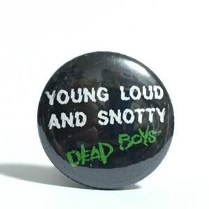 缶バッジ　25mm　Dead Boys デッドボーイズ Stiv Bators スティーブベイター PUNK Power Pop Garage Punk ガレージパンク