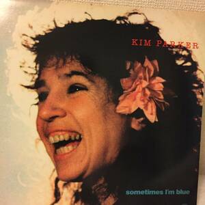 Kim Parker / Sometimes I'm Blue