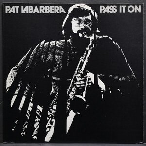 【米オリジナル】PAT LABARBERA 美品 PASS IT ON パットラバーベラ P.M. / SPIRITUAL JAZZ / STRATA EAST / JOHN COLTRANE