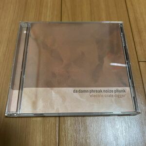 Da Damn Phreak Noize Phunk / Electric Crate Digger - !K7 Records . Hardfloor ハードフロア