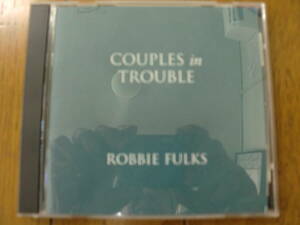 【CD】ROBBIE FULKS / COUPLES IN TROUBLE 2001 BOONDOGGLE RECORDS BD02 オルタナ・カントリー