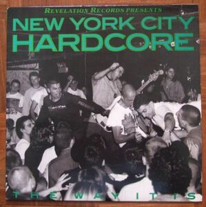 NEW YORK CITY HARDCORE - THE WAY IT IS -LP（REVALATION）1992年 2ND PRESS ★★ NYHC / YOUTH OF TODAY / GORILLA BISCUITS / WARZONE