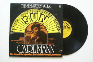 ビンテージ 1977 CARL MANN THE SUN STORY. VOL.6 LP レコード サンレコード UBANGI STOMP モナリザ@50's ロカビリー 60'sオールディーズ