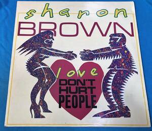 12”●Sharon Brown / Love Don't Hurt People UKオリジナル盤VS535-12 ガラージ・クラシック