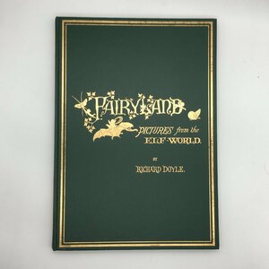 『IN FAIRY LAND』　リチャード・ドイル　妖精の国　復刻　世界の絵本館　オズボーン・コレクション　　　洋書　絵本　児童書　イラスト