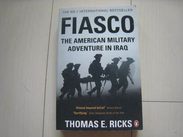 A89 即決 送料無料★ほぼ未使用★FIASCO THE AMERICAN MILITARY ADVENTURE IN IRAQ/THOMAS E. RICKS