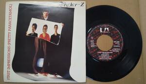 FISCHER-Z/FIRST IMPRESSIONS(Pretty Paracetamol) UNITED ARTISTS BP 305 UK Orig 7inch パワーポップ パンク天国 NEW WAVE