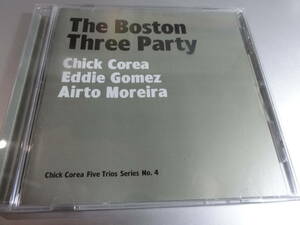 CHICK COREA EDDIE GOMEZ AIRTO MOREIR チック・コリア　 エディ・ゴメス、アイアート・モレイラ　THE BOSTON THREE PAETY 国内盤