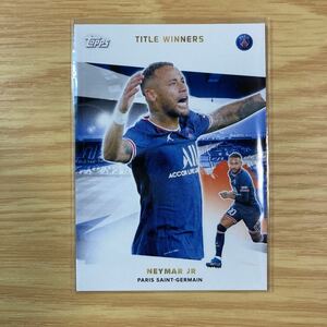 2022 Topps Paris Saint Germain Neymar Jr. title winners