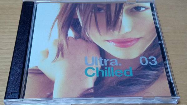 ◇ CD 中古 ◇ Ultra Chilled 3（ウルトラチルド 3）　◇ ２枚組 ◇ 輸入盤
