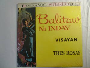 【 フィリピン Philippines 】 BALITAW　　　　 Ni INDAY 　　　　VISAYAN　　　　 TRES ROSAS 